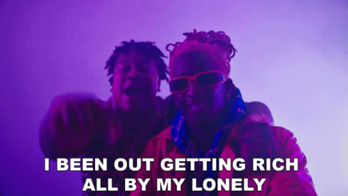 Two Men Are Standing Next To Each Other With The Words I Been Out Getting Rich All By My Lonely On The Bottom GIF