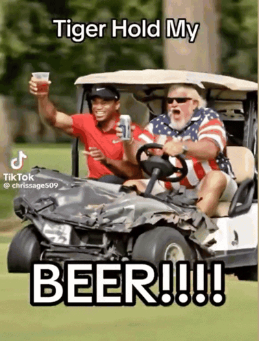 Two Men In A Golf Cart With Tiger Hold My Beer GIF