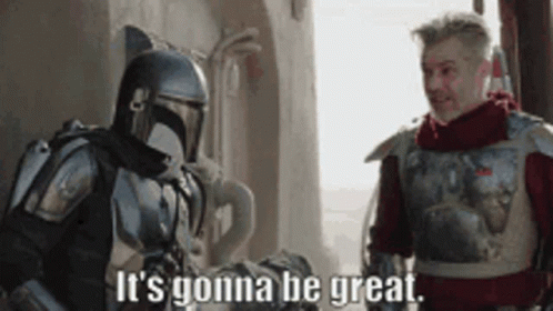 Two Men in Armor Saying It's Gonna Be Great