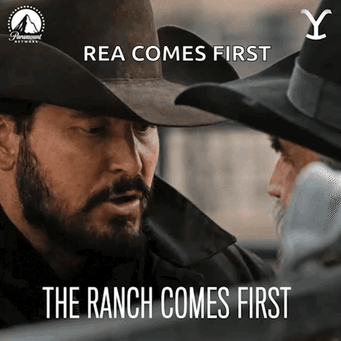 two men in cowboy hats are looking at each other and the caption says rea comes first