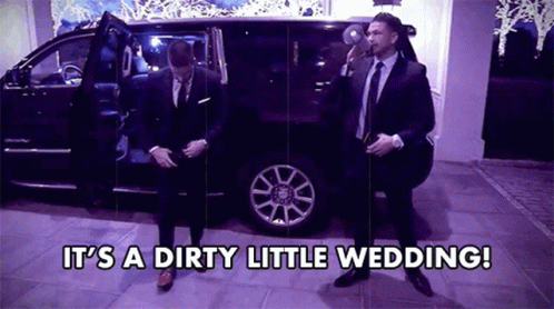 Two Men In Suits And Ties Are Standing In Front Of A Car With The Words It 'S A Dirty Little Wedding .. GIF