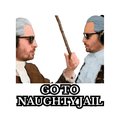 Two Men Next to Each Other Goto Naughty Jail
