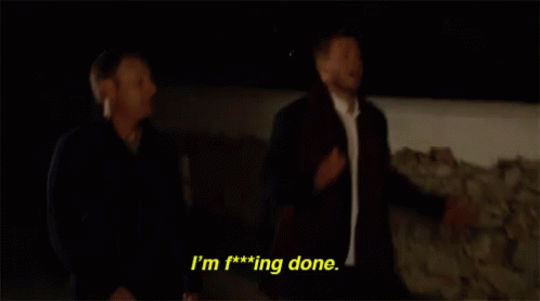 Two Men One Saying I'm F**ing Done