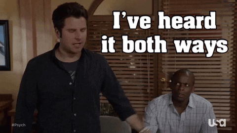 Two Men Saying I've Heard It Both Ways
