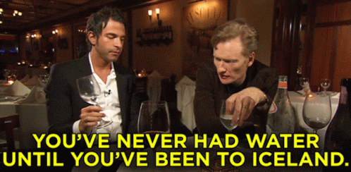 Two Men Sitting At A Table With A Caption That Says You 'Ve Never Had Water GIF