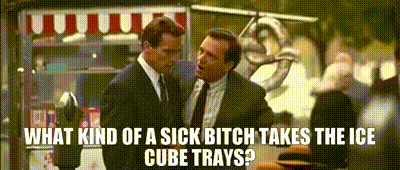 Two Men Standing Next To Each Other With The Caption What Kind Of A Sick Bitch Takes The Ice Cube Tray GIF