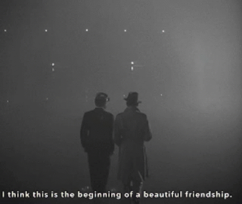 two men standing next to each other with the words i think this is the beginning of a beautiful friendship below them