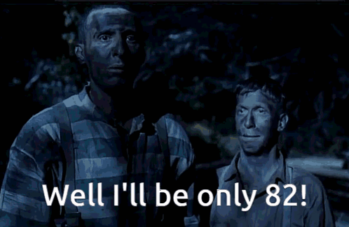 Two Men Standing With Well Ill Be Only 82