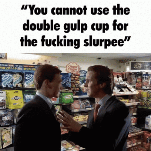 Two Men Talking in Store Saying You Cannot Use the Double Gulp Cup for the Fucking Slurpee