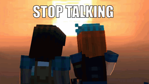 Two Minecraft Characters Looking At A Sunset With The Words Stop Talking Below Them GIF