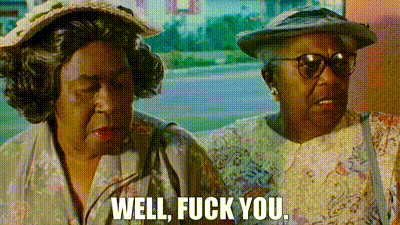 Two Older Women One Says Well Fuck You GIF