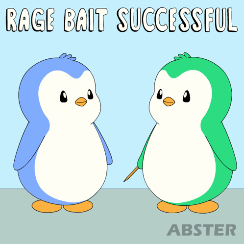 Two Penguins Standing Next To Each Other With The Words " Rage Bait Successful " On The Bottom GIF