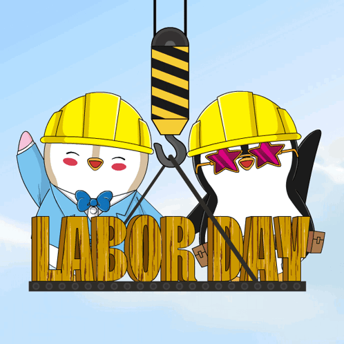 Two Penguins Wearing Hard Hats Are Working On A Sign That Reads Labor Day GIF