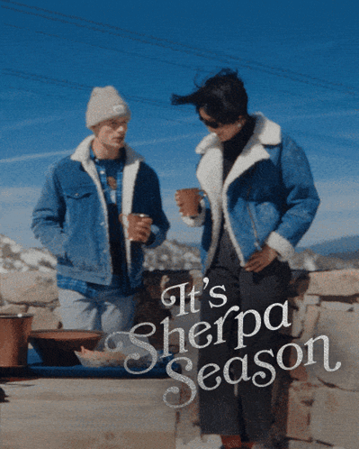 Two People Standing Next To Each Other With The Words It 'S Sherpa Season Above Them GIF