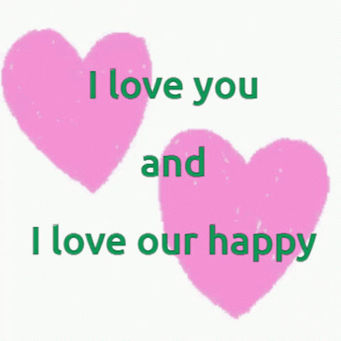 Two Pink Hearts With I Love You and I Love Our Happy