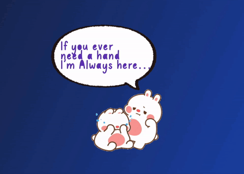 Two Rabbits Saying If You Ever Need a Hand I'm Always Here