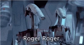 Two Robots Saying Roger Roger