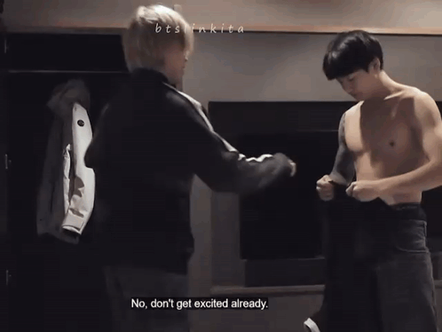 Two Shirtless Men Are Standing Next To Each Other And One Of Them Says No Don T Get Excited Already GIF