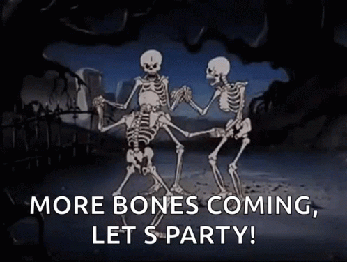 Two Skeletons Dancing More Bones Coming Let's Party