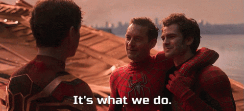 Two Spidermans Standing It's What We Do GIF