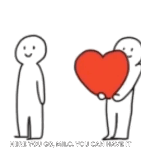 Two Stick Figures Holding Red Heart Saying Here You Go Milo GIF