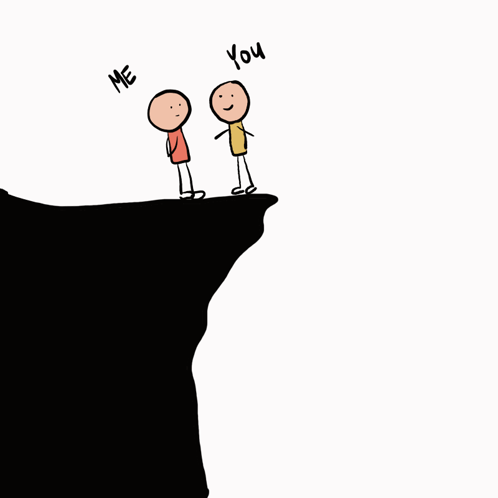 Two Stick Figures on Cliff Saying Me and You