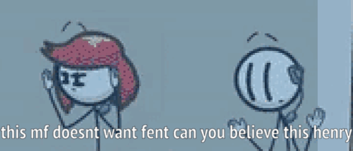 Two Stick Figures This Mf Doesnt Want Fent