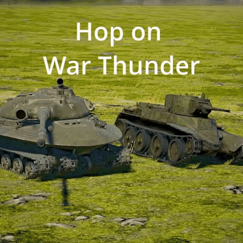 Two Tanks In A Grassy Field With The Words Hop On War Thunder Below Them GIF