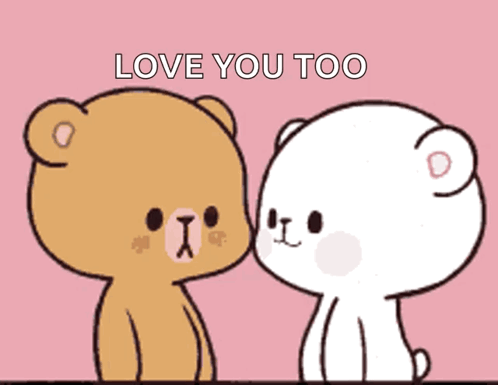 Two Teddy Bears Are Kissing With The Words Love You Too Written Above Them GIF