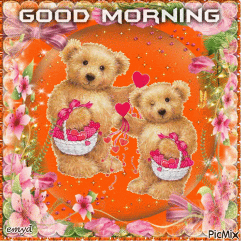 Two Teddy Bears Holding Baskets of Hearts Saying Good Morning