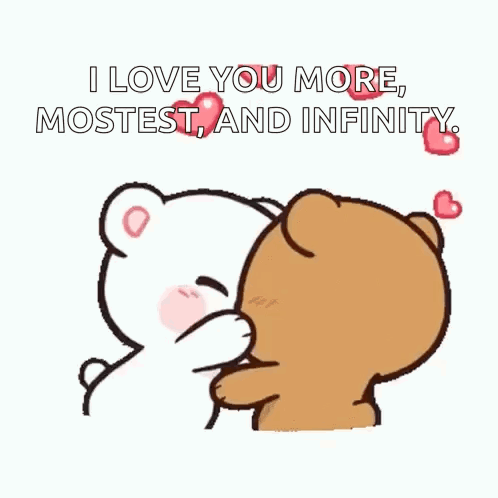 Two Teddy Bears Hugging I Love You More Mostest and Infinity
