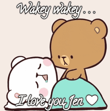 Two Teddy Bears Laying Beside Each Other Wakey Wakey I Love You Jen