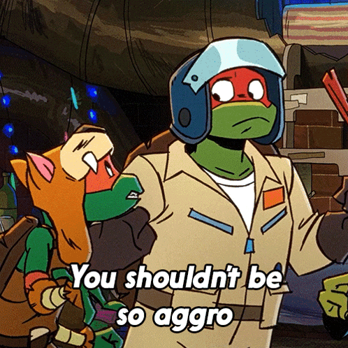 Two Teenage Mutant Ninja Turtles Are Standing Next To Each Other And The Caption Says You Shouldn 'T Be So Aggro GIF
