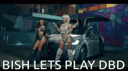 two women are dancing in front of a silver car that says ' bish lets play dbd '