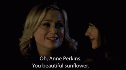 Two Women Are Looking At Each Other With One Saying Oh Anne Perkins You Beautiful Sunflower GIF