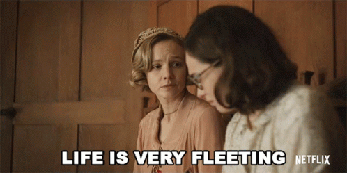 Two Women Are Sitting Next To Each Other And The Caption Says Life Is Very Fleeting Netflix GIF