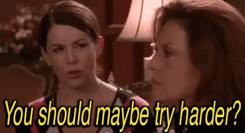 Two Women One Asking Other to Try Harder