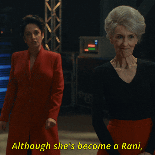 Two Women Saying Although She's Become A Rani