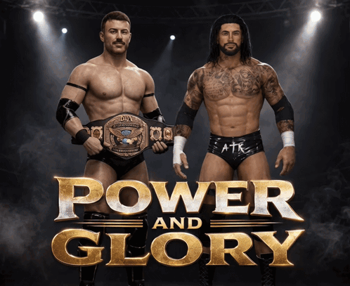 Two Wrestlers Standing Next To Each Other With The Words Power And Glory Behind Them GIF