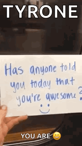 Tyrone Letter Told Today You're Awesome GIF