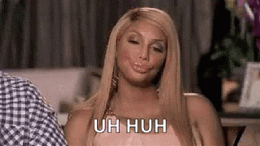 Uh Huh Tamar Braxton GIF