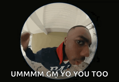 Ummmmm GM Yo You Too GIF