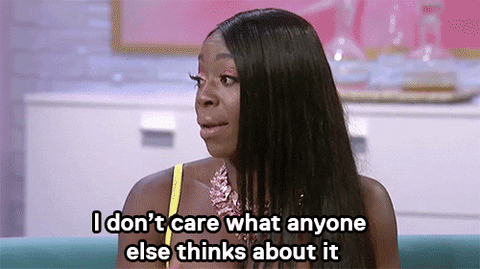Unbothered Don't Care What Anyone Else Thinks GIF