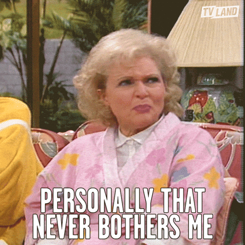 Unbothered Golden Girls Personally That Never GIF