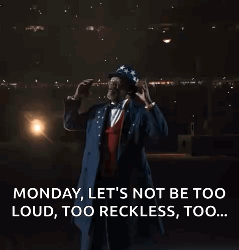 Uncle Sam Saying Monday Be Careful