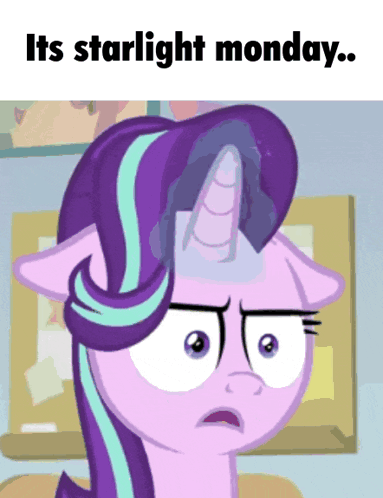 Unicorn Saying Its Starlight Monday