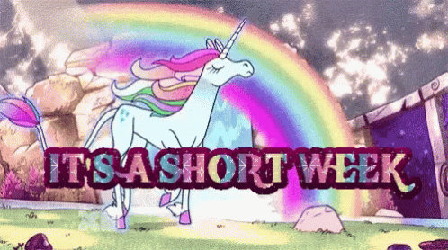 Unicorn With Rainbow Saying It's a Short Week