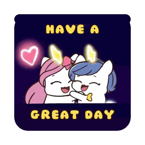Unicorns Hugging Have a Great Day