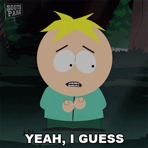 Unsure Butters Stotch Yeah I Guess GIF