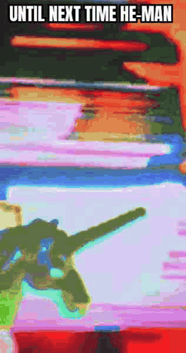Until Next Time He-Man Is Written On The Bottom Of The Image GIF